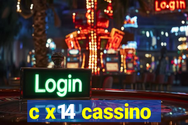 c x14 cassino